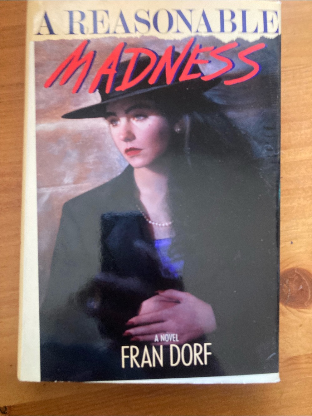 A Reasonable Madness by Fran Dorf - Book with Black & Cream Hard Cover